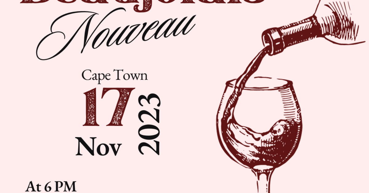 Beaujolais Nouveau 2023 Cape Town FRENCH SOUTH AFRICAN CHAMBER